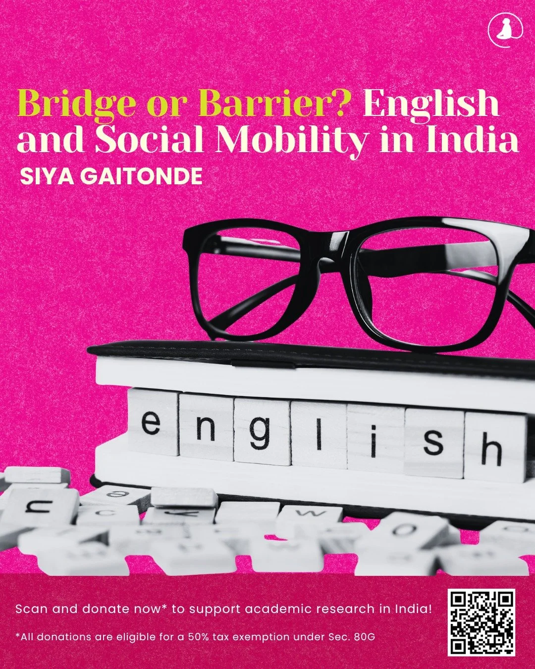 📌 #BlogAlert
Read Siya Gaitonde&rsquo;s &ldquo;Bridge or Barrier? English and Social Mobility in India&rdquo; in this week&rsquo;s blog!

Link in bio!

💛 Support independent academic research in India!
Your donations are now eligible for 50% tax ex