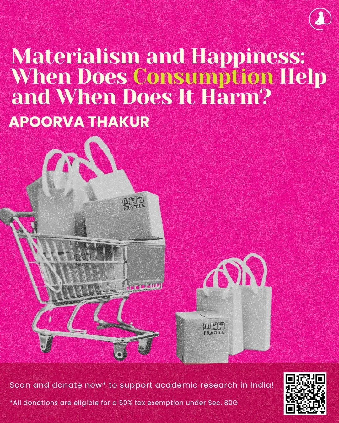 📌 #BlogAlert
Read Apoorva Thakur&rsquo;s &ldquo;Materialism and Happiness: When Does Consumption Help and When Does It Harm?&rdquo; in this week&rsquo;s blog!

Link in bio!

💛 Support independent academic research in India!
Your donations are now e