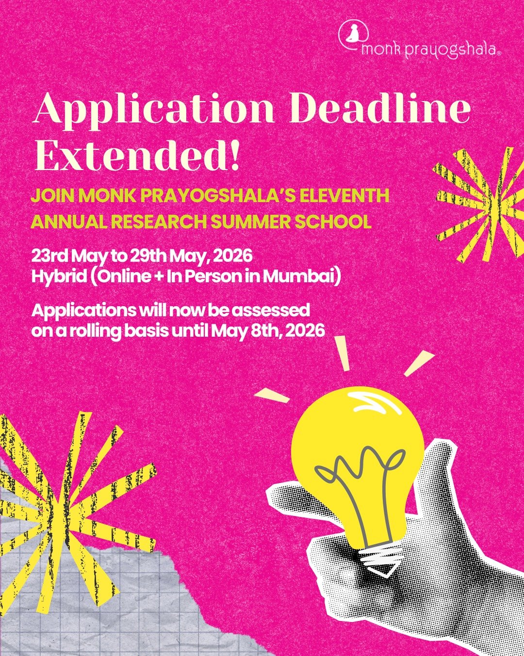 📢 Deadline Extended! 
Monk Prayogshala&rsquo;s Eleventh Annual Research Summer School is now accepting applications until May 8, 2026.

🔗 Apply now through the link in bio!

#SummerSchool2026 #MonkPrayogshala #DeadlineExtended