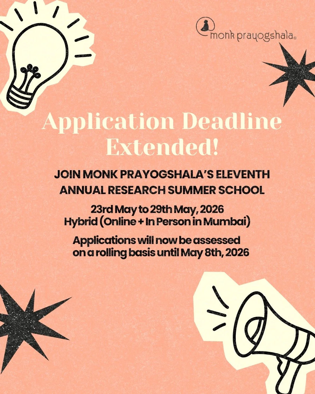 📢 Deadline Extended! 
Monk Prayogshala&rsquo;s Eleventh Annual Research Summer School is now accepting applications until May 8, 2026.

🔗 Apply now, through the link in bio!

#SummerSchool2026 #MonkPrayogshala #DeadlineExtended