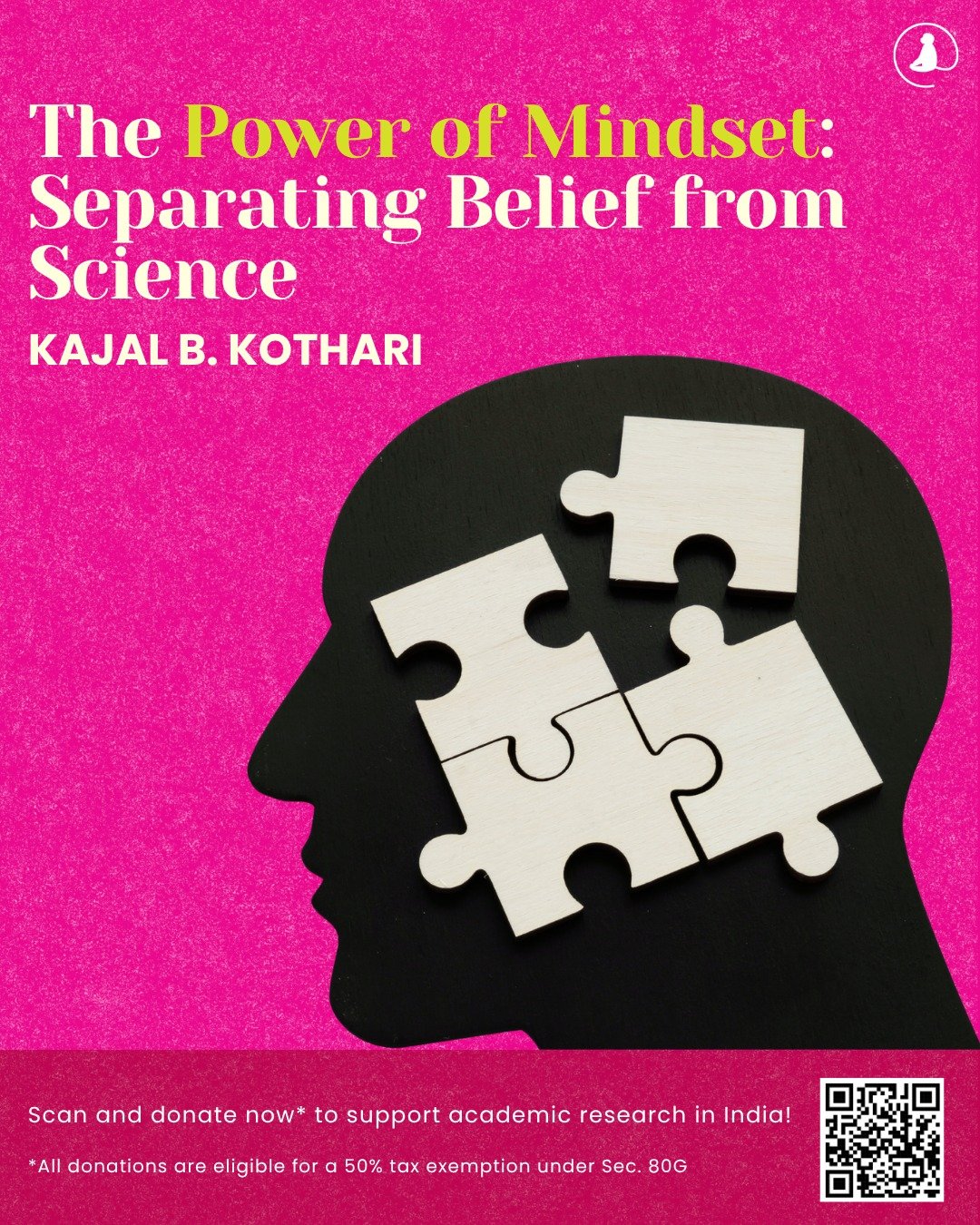 📌 #BlogAlert
Read Kajal B. Kothari&rsquo;s &ldquo;The Power of Mindset: Separating Belief from Science&rdquo; in this week&rsquo;s blog!

Link in bio!

💛 Support independent academic research in India!
Your donations are now eligible for 50% tax ex