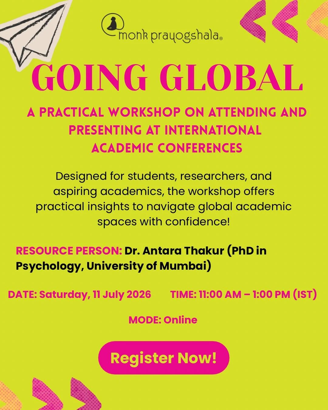 Join Going Global: A Practical Workshop on Attending and Presenting at International Academic Conferences with Dr. Antara Thakur and learn how to navigate the conference journey with confidence.

From choosing the right conferences and securing fundi