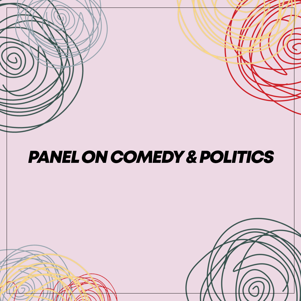  Panel On Comedy and Politics