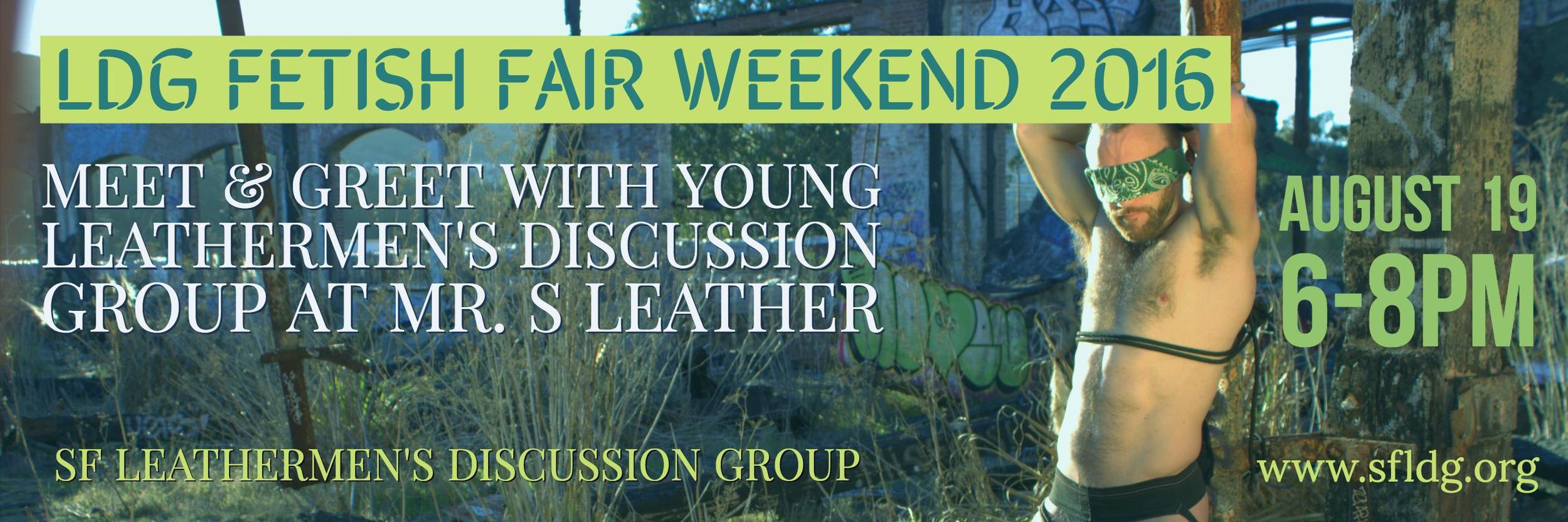 Please join YLDG: SF Young Leathermens Discussion Group and SFLDG - San Francisco Leathermen's Discussion Group for a happy hour hangout at Mr-S-Leather. Mr. S has generously helped LDG thrive by donating their space for our programs since 2012.