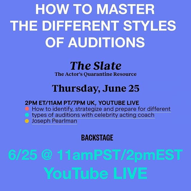 Watch Joseph&rsquo;s FREE @backstagecast @youtube Live event: &ldquo;How To Master The Different Styles Of Auditions&rdquo; // Thursday 6/25 @ 11amEST/2pmPST // Join celebrity acting coach Joseph Pearlman as he shows you how to supercharge your audit