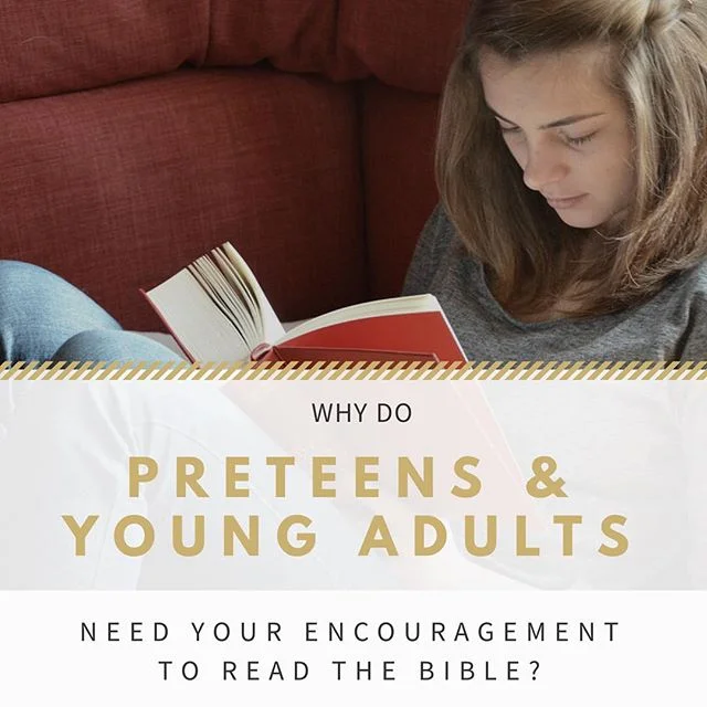 We talk a lot about younger children, but what about our preteens and young adults? Isn&rsquo;t it just as important for them to read and understand the Bible? Of course it is! It&rsquo;s an important step in their Christian maturity and will give th