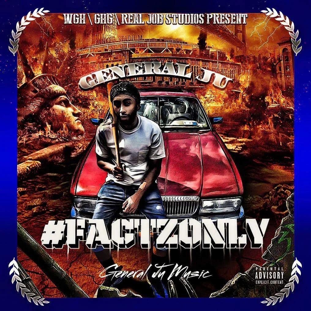 General Ju #FactzOnly Mixtape [First Listen]