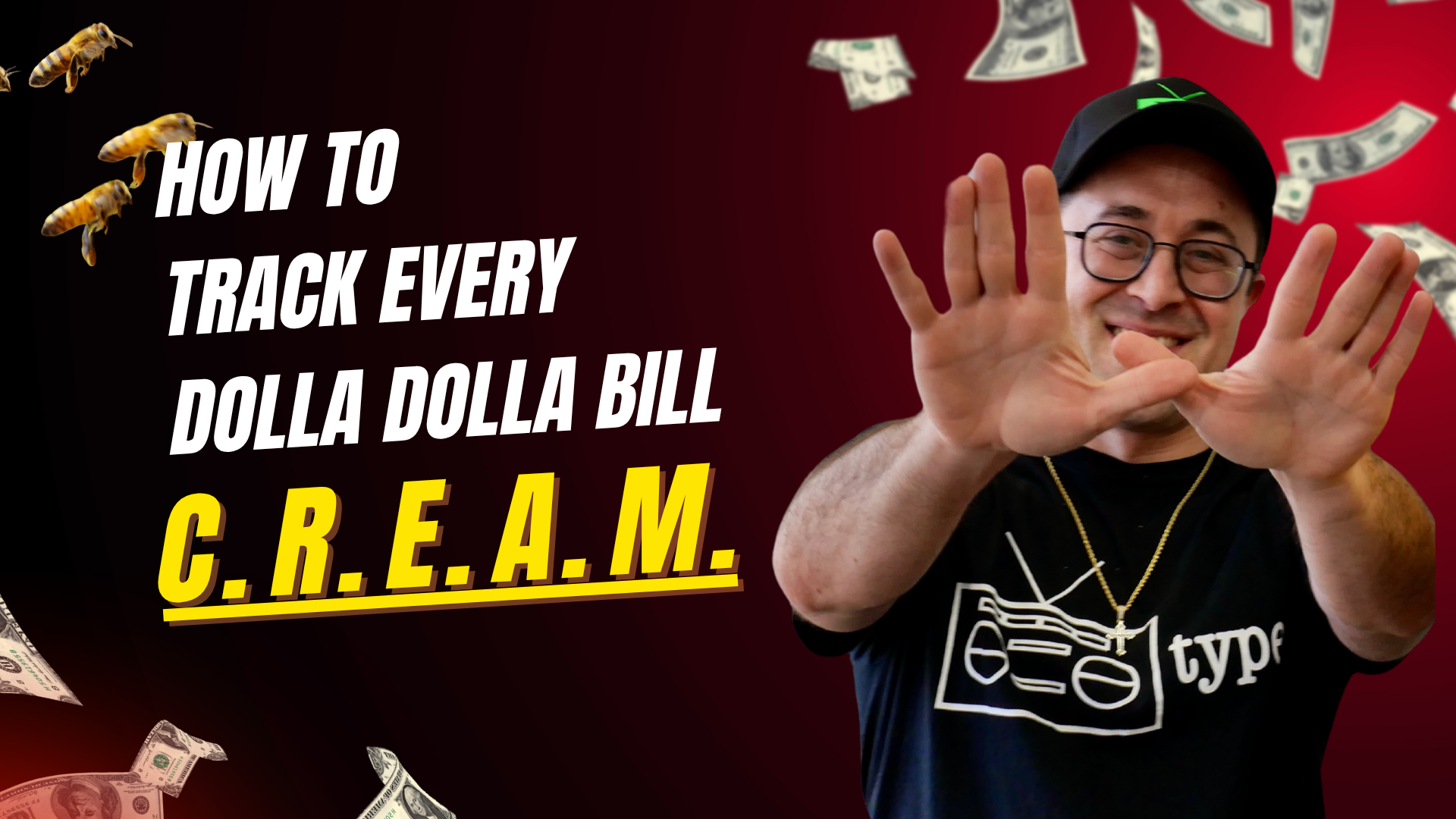 The C.R.E.A.M. Method: How to Track Every Dolla Dolla Bill Y'all