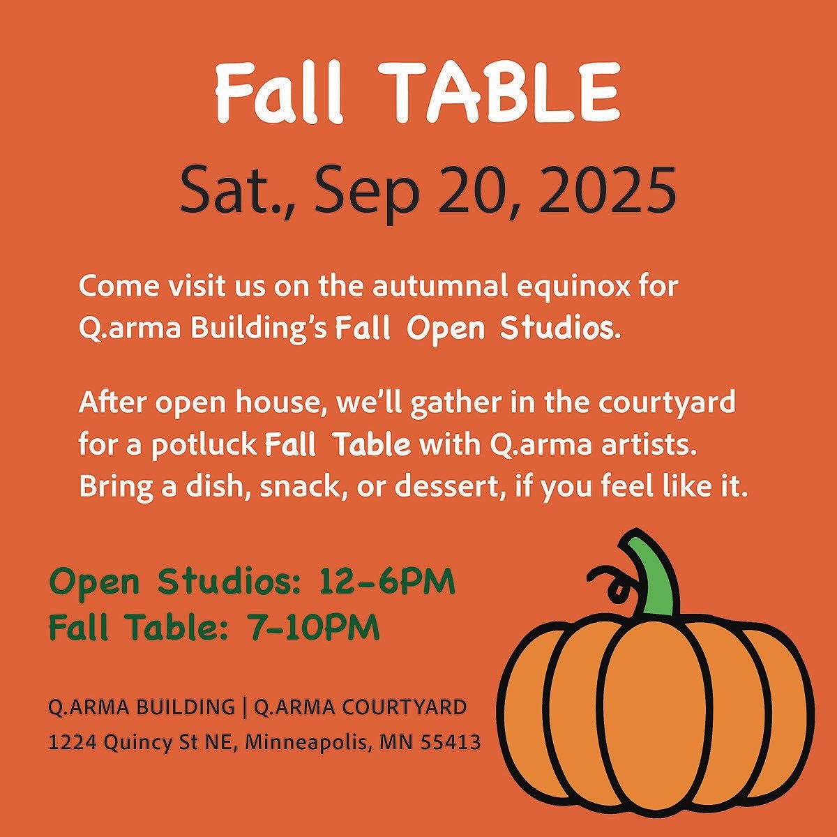 Astronomically speaking, autumnal equinox falls on a Monday this year but we&rsquo;ll be celebrating this harvest fest on that Saturday instead. 

Come visit us for Q.arma Building&rsquo;s Fall Open Studios. 

After open house, we&rsquo;ll gather in 