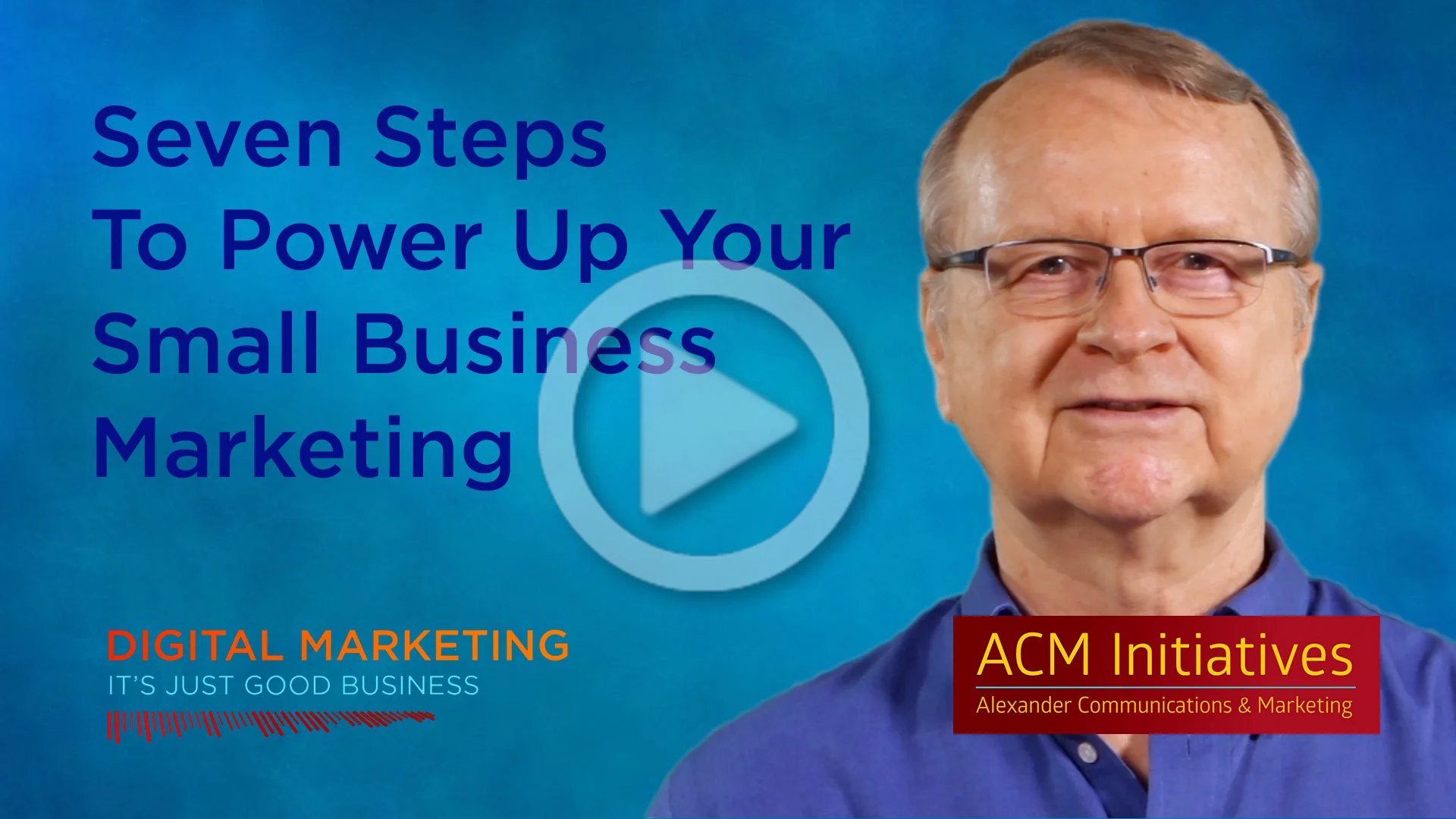 Take These 7 Steps First to Power Up Your Digital Marketing Strategy