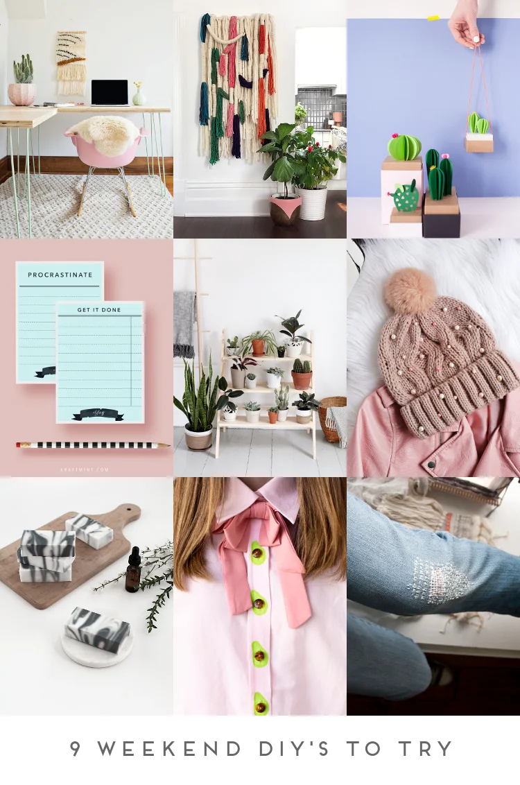 9 WEEKEND DIY'S TO TRY.