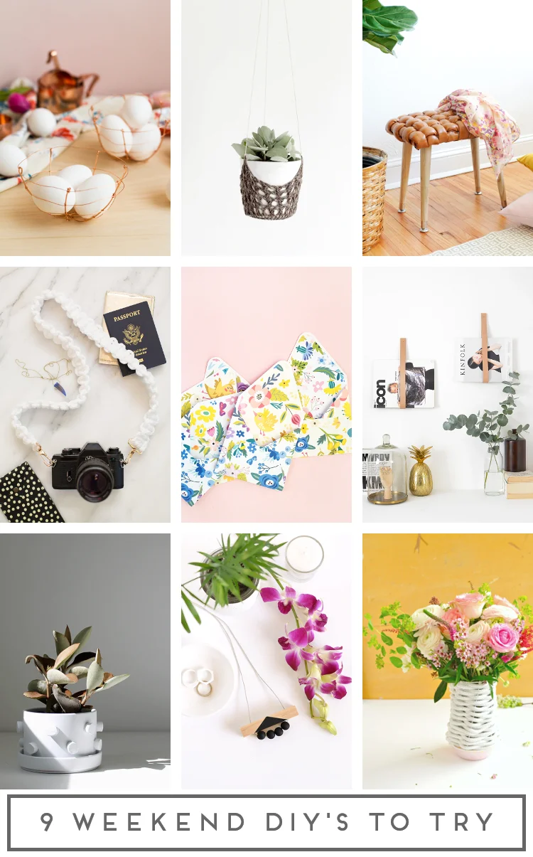 9 WEEKEND DIY'S TO TRY.