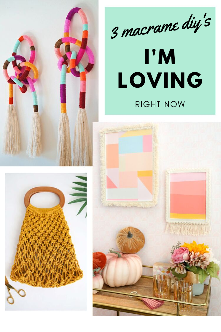 3 MACRAME DIY'S I'M LOVING RIGHT NOW.