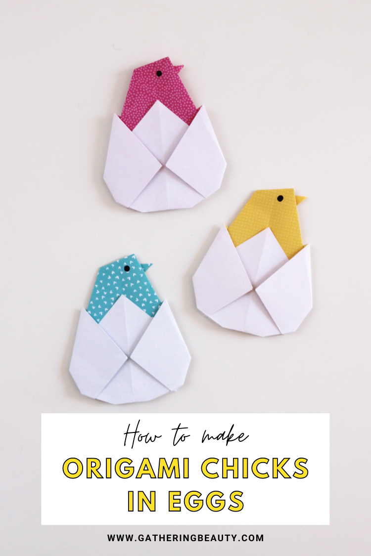 Origami Chicks In Eggs — Gathering Beauty