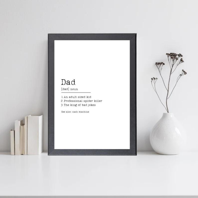 Dad print in black frame.