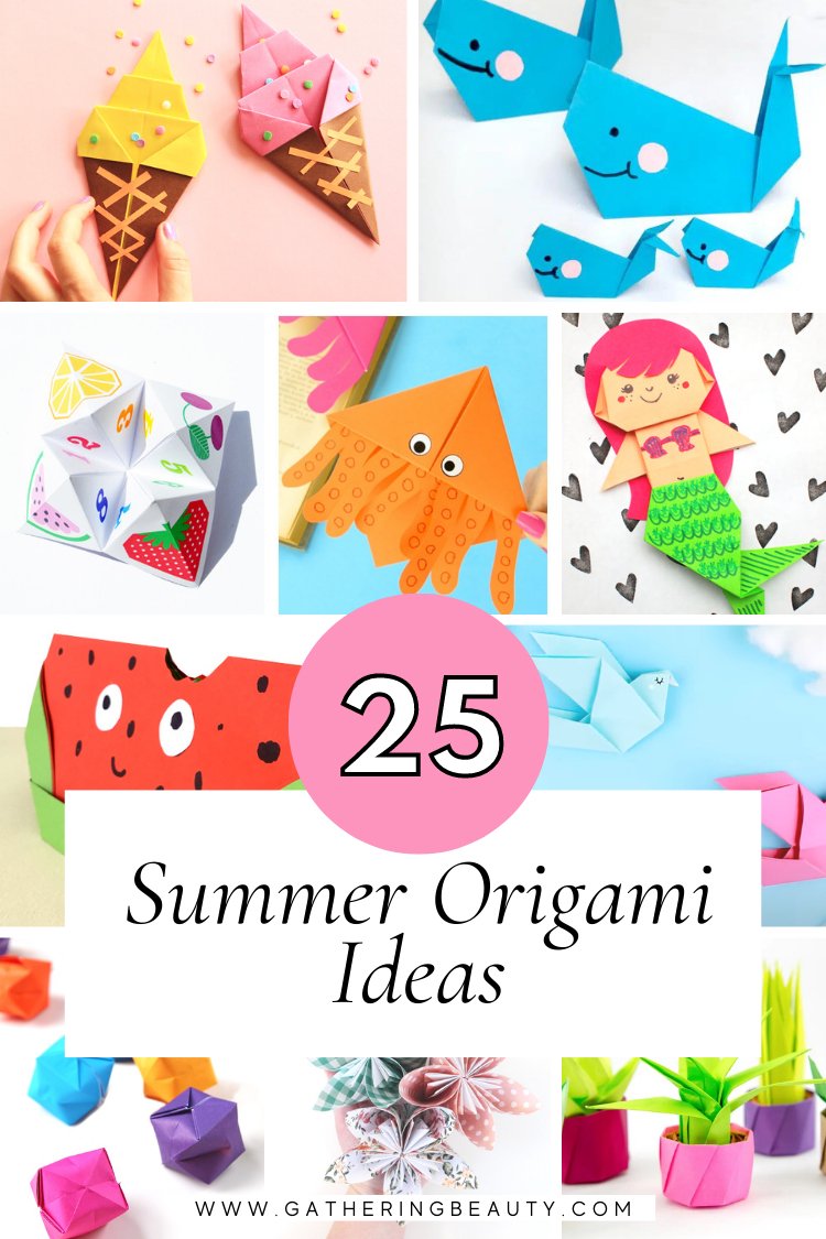 Summer Origami Ideas Gathering Beauty