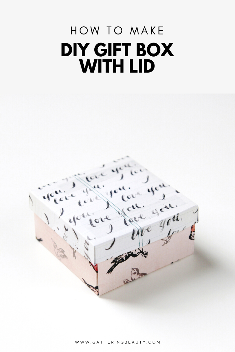 Easy DIY Gift Box With Lid