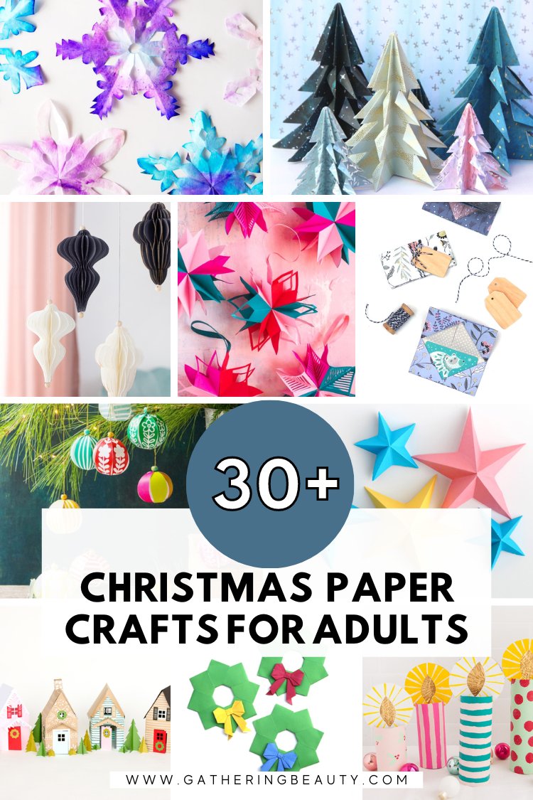 30+ Christmas Paper Crafts For Adults — Gathering Beauty
