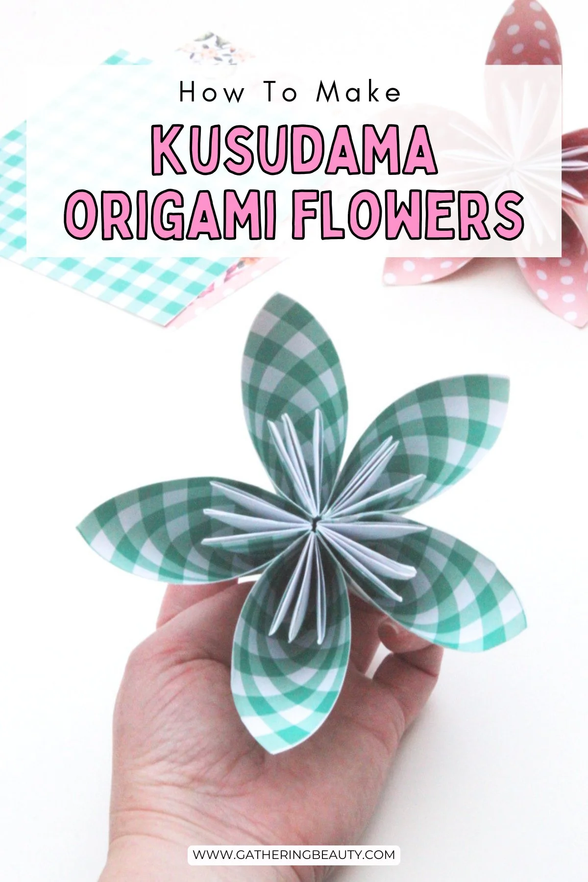 How To Make Origami Kusudama Flowers