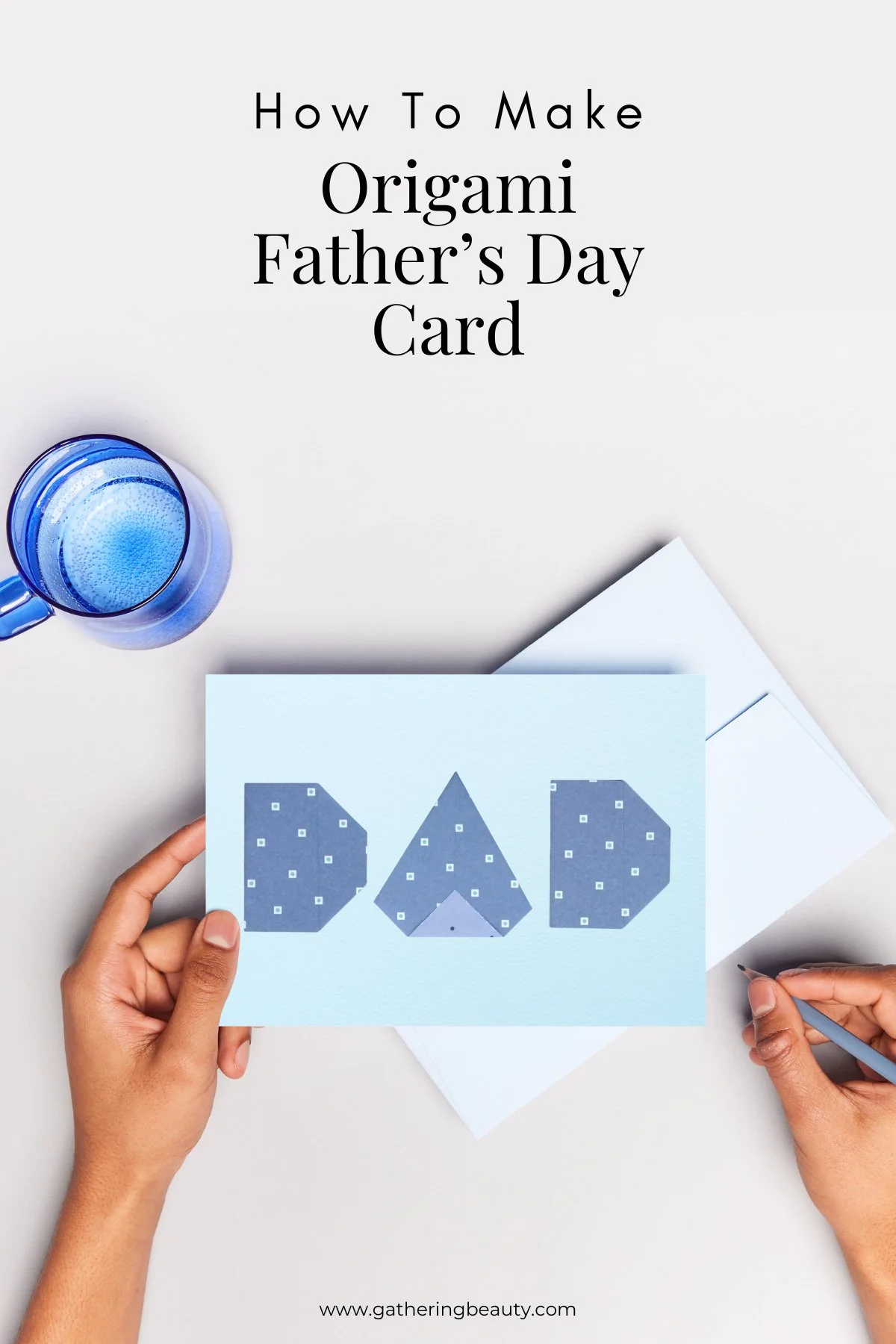 Origami Father's Day Card — Gathering Beauty
