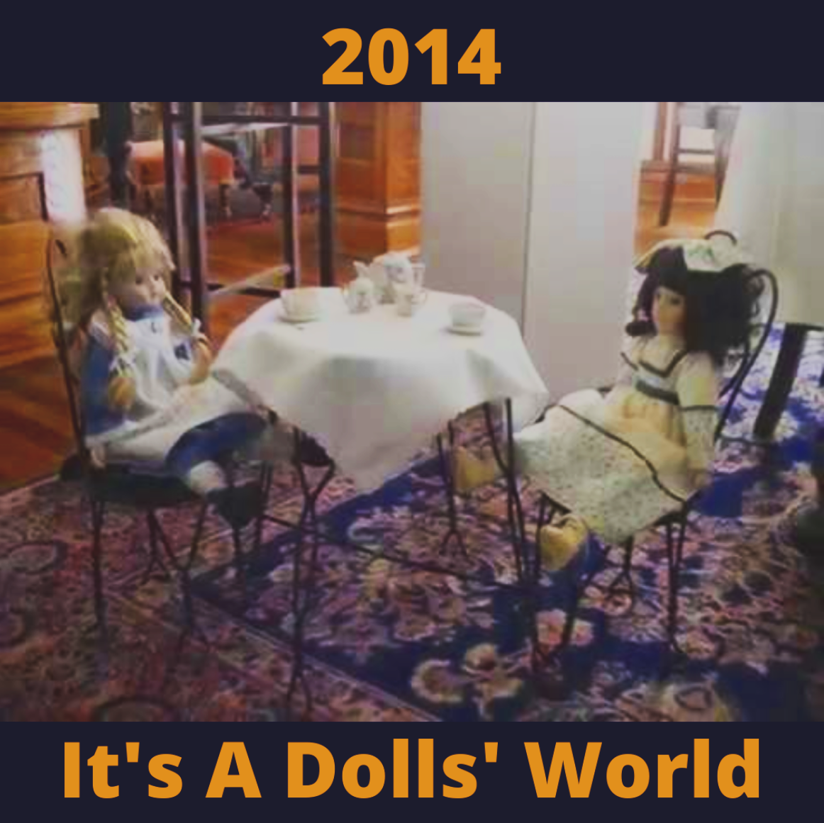 2014
It's a Dolls' World