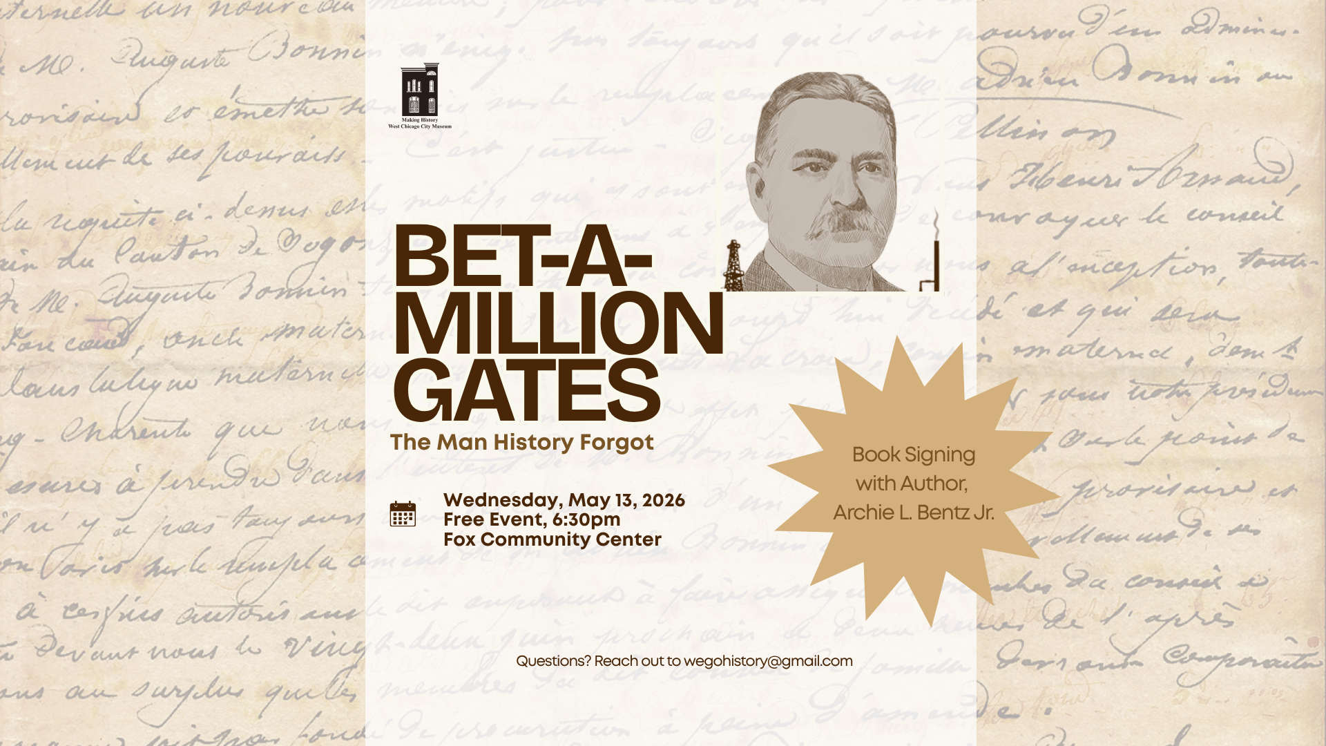 Bet-A-Million Gates: The Man History Forgot Author Talk &amp; Book Signing with Archie L. Bentz Jr.