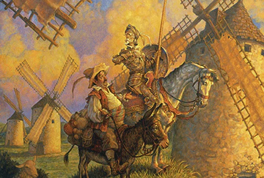"Lovely day for tilting at windmills, eh Sancho?"