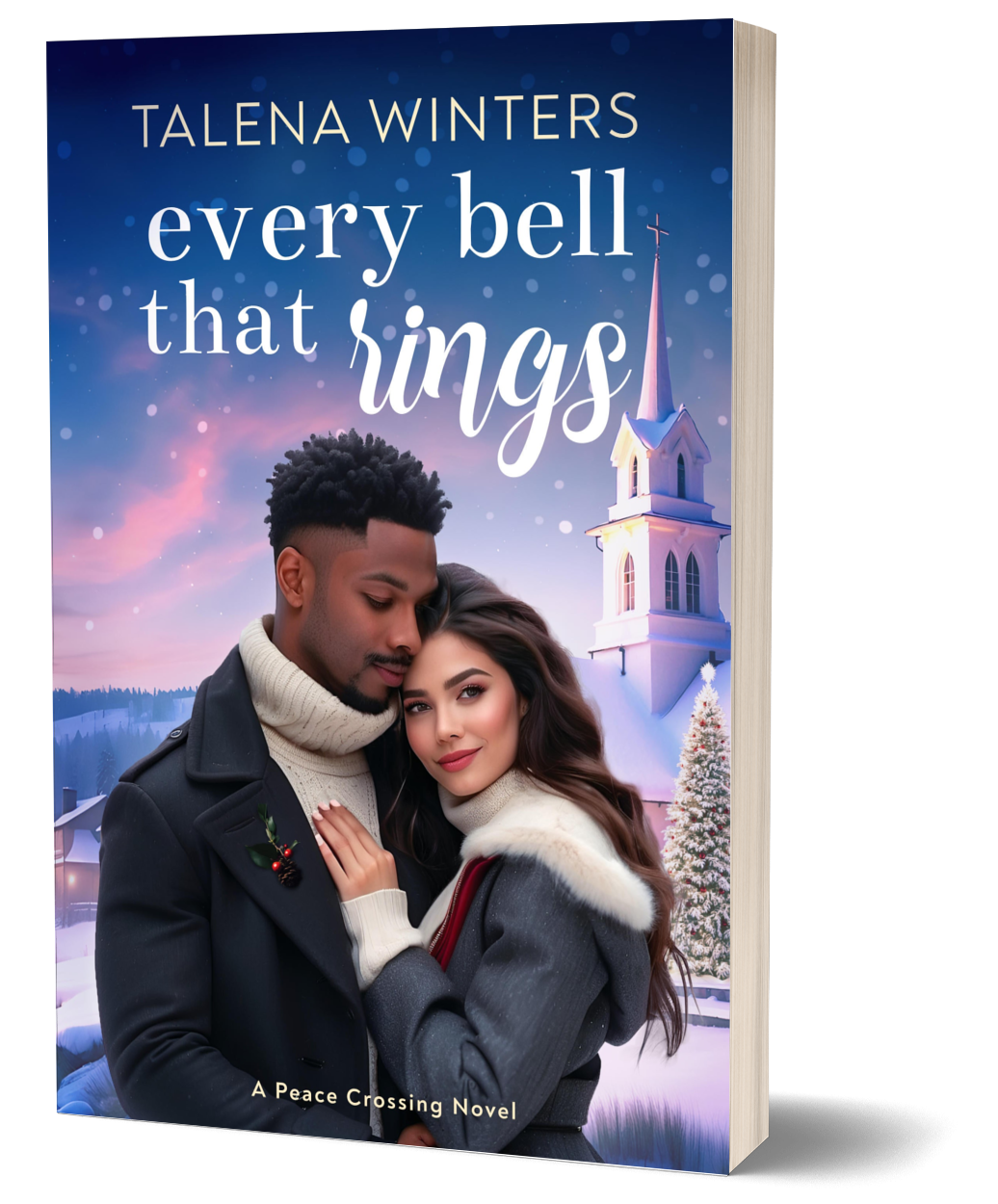 Paperback for sweet small-town interracial romance Every Bell that Rings (Peace Crossing Book 2) by Talena Winters.