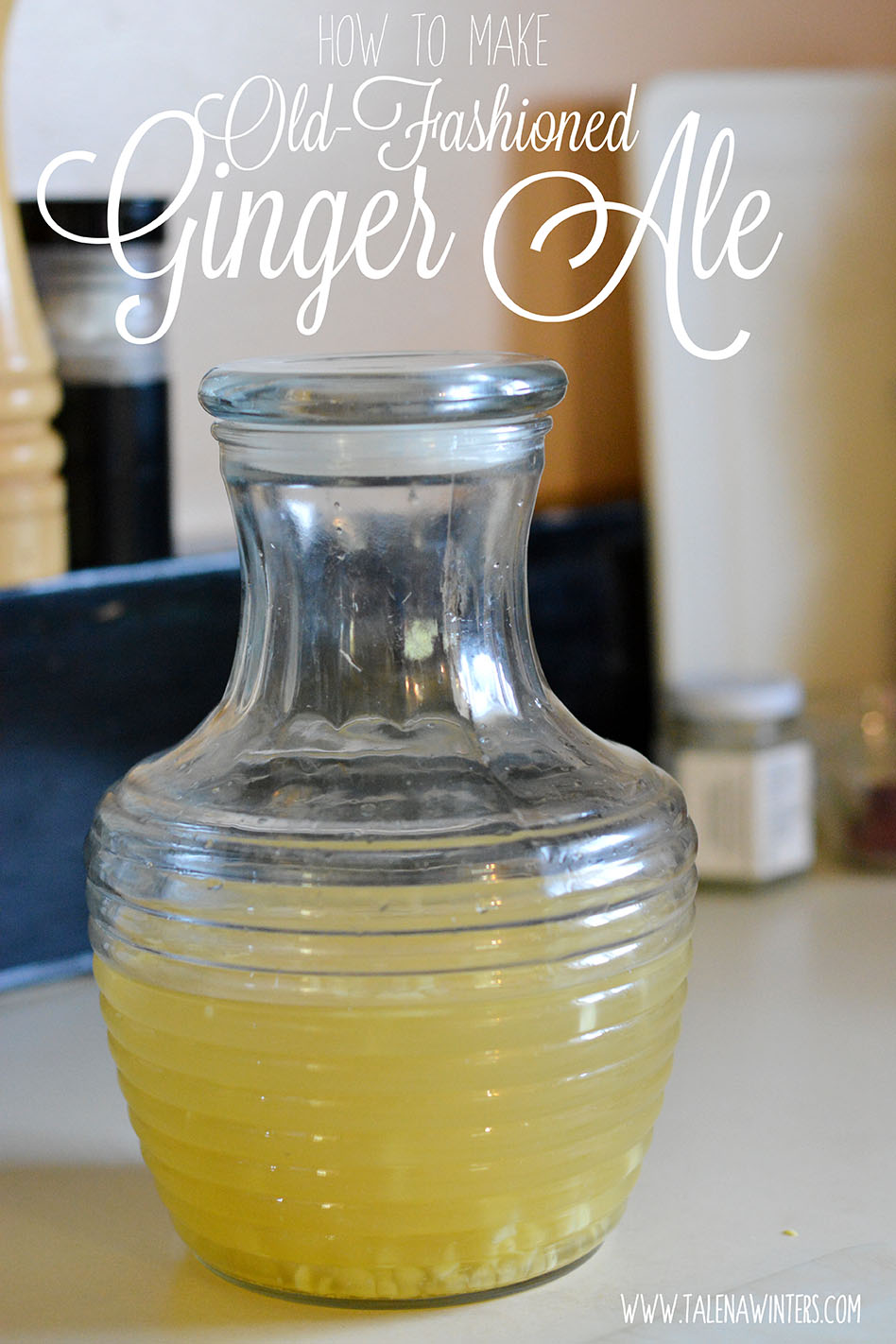 How to Make Old-Fashioned Ginger Ale recipe - tasty, easy, and beneficial!