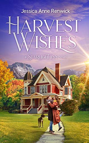 Harvest Wishes (Starlight Inn Book 1) by Jessica Anne Renwick (Copy)