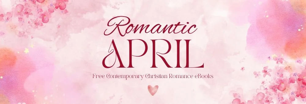 Free Clean Contemporary Romantic Christian Fiction, April 2026