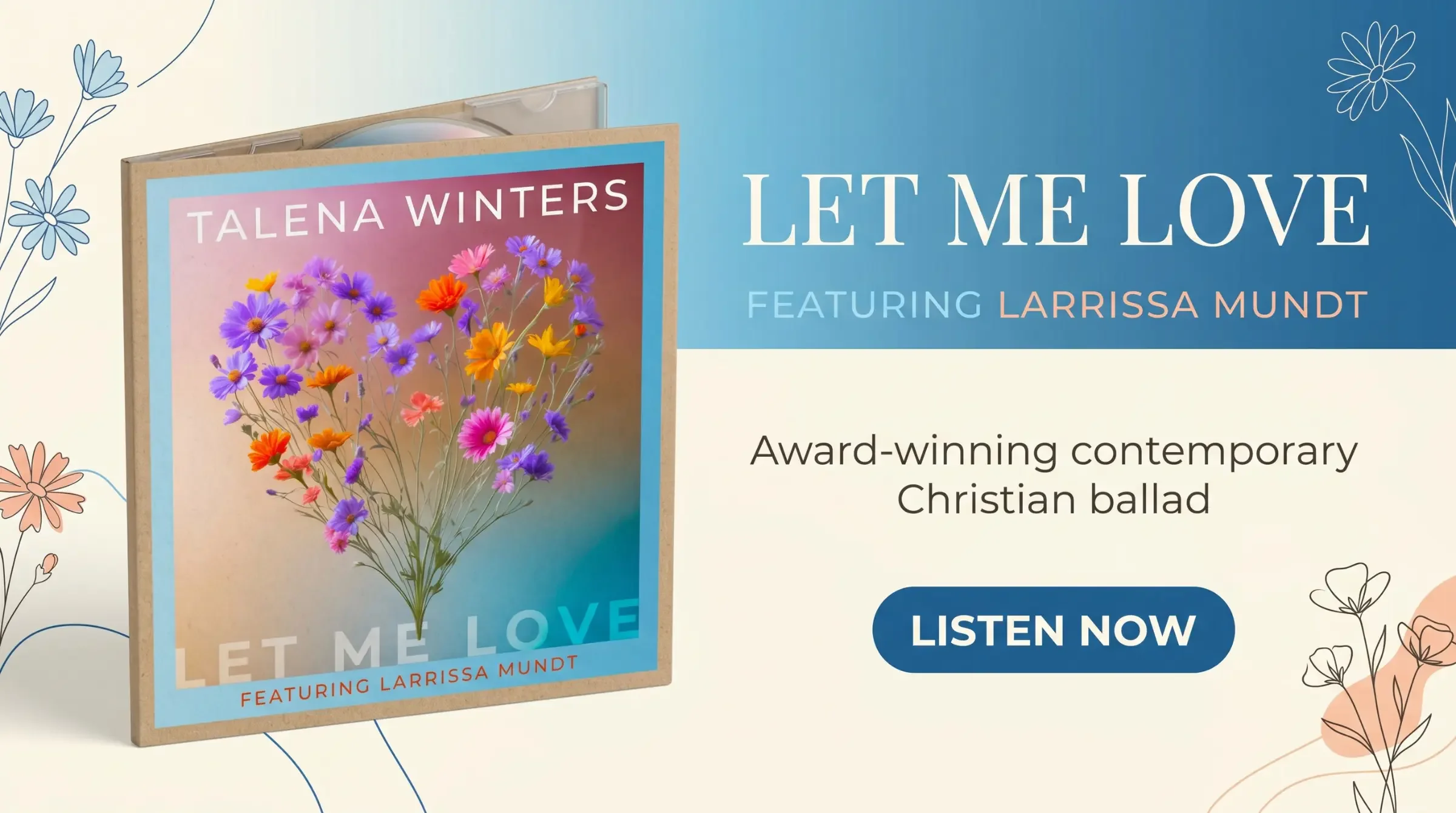 "Let Me Love" featuring Larrissa Mundt: Award-winning contemporary Christian ballad by Talena Winters. Listen now!