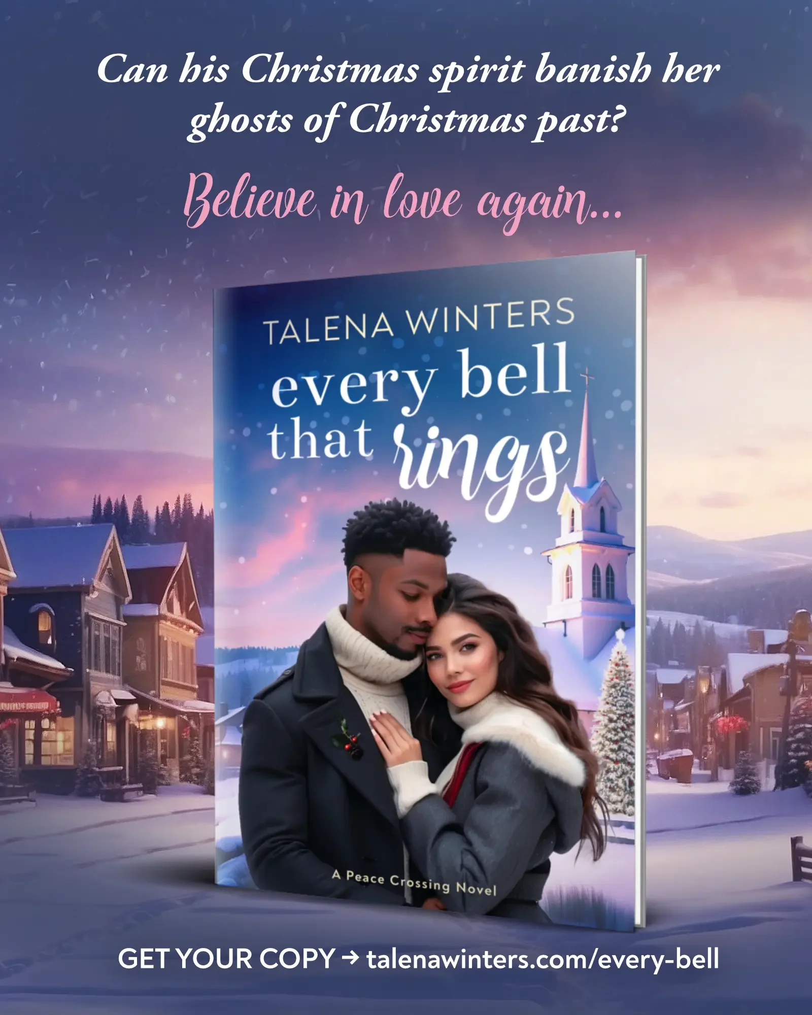 Can his Christmas spirit banish her ghosts of Christmas past? Believe in love again… Every Bell that Rings (Peace Crossing Book 2) by Talena Winters.
