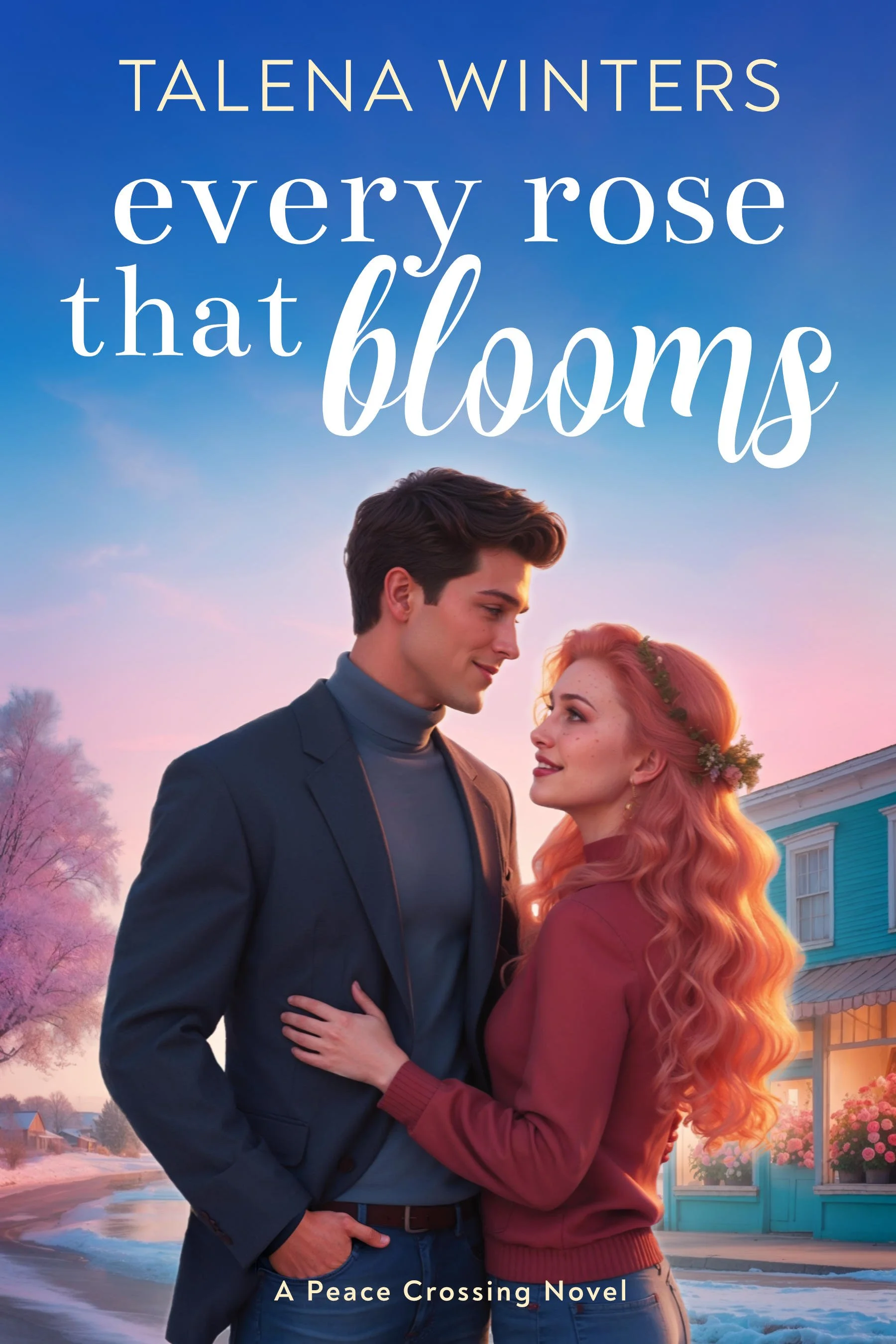 Sweet and clean small town romance Every Rose that Blooms (Peace Crossing 3) by Talena Winters. Link goes to book page.