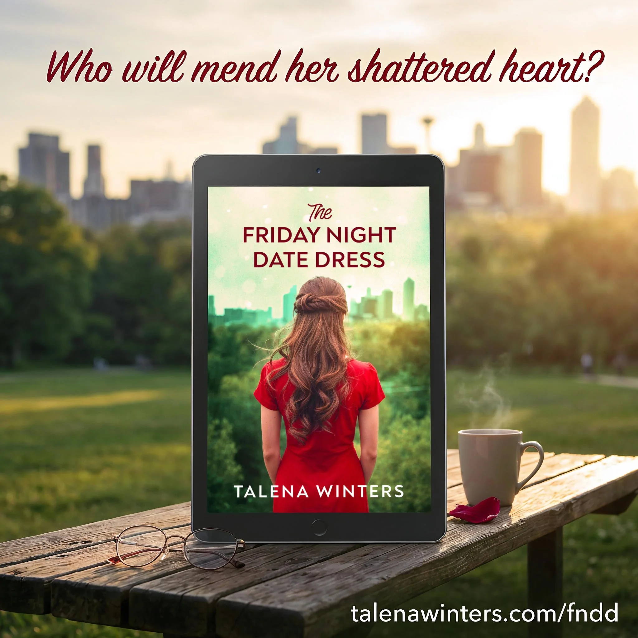 Who will mend her shattered heart? The Friday Night Date Dress by Talena Winters.