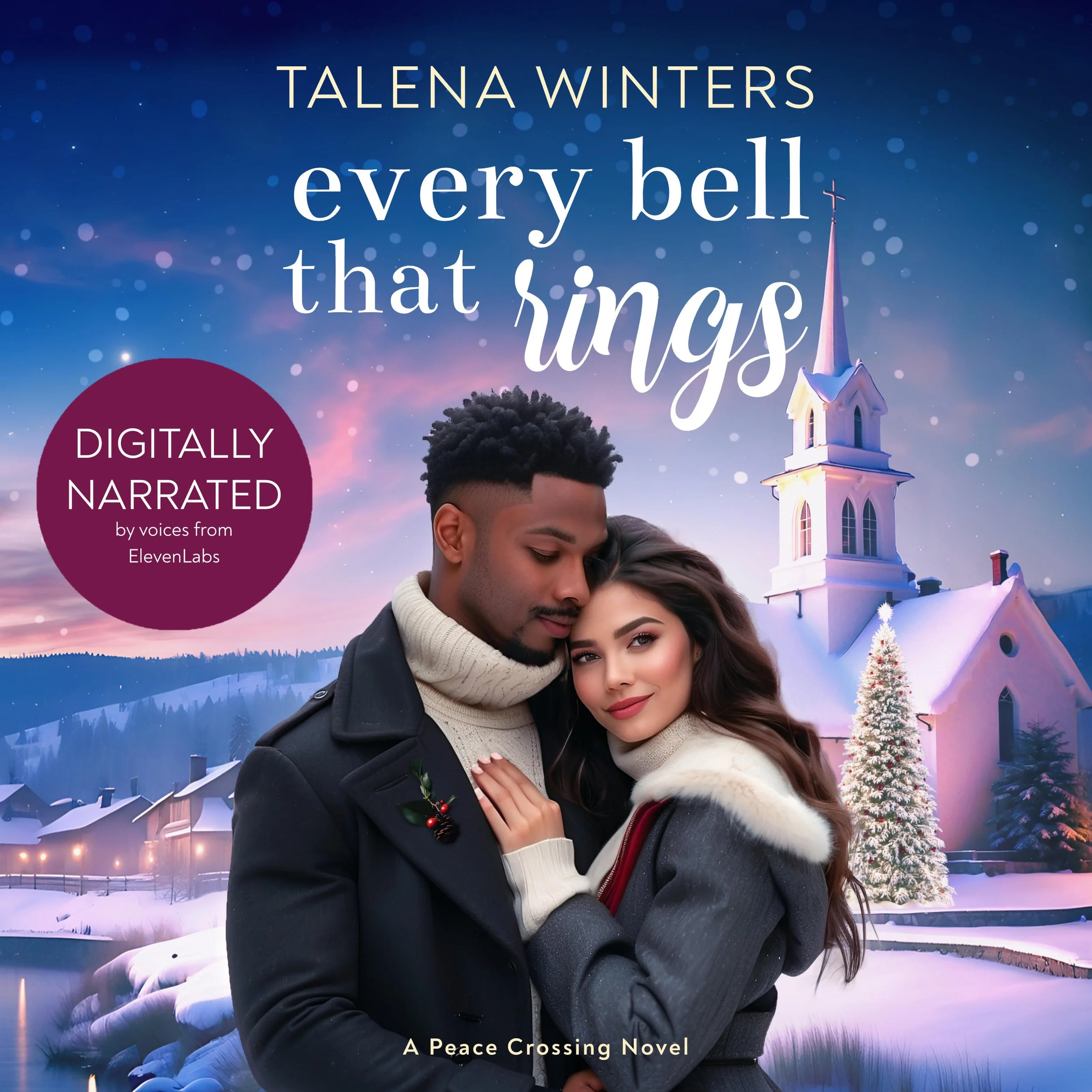 Digitally narrated audiobook for sweet and clean romantic women's fiction Every Bell that Rings (Peace Crossing 2) by Talena Winters.