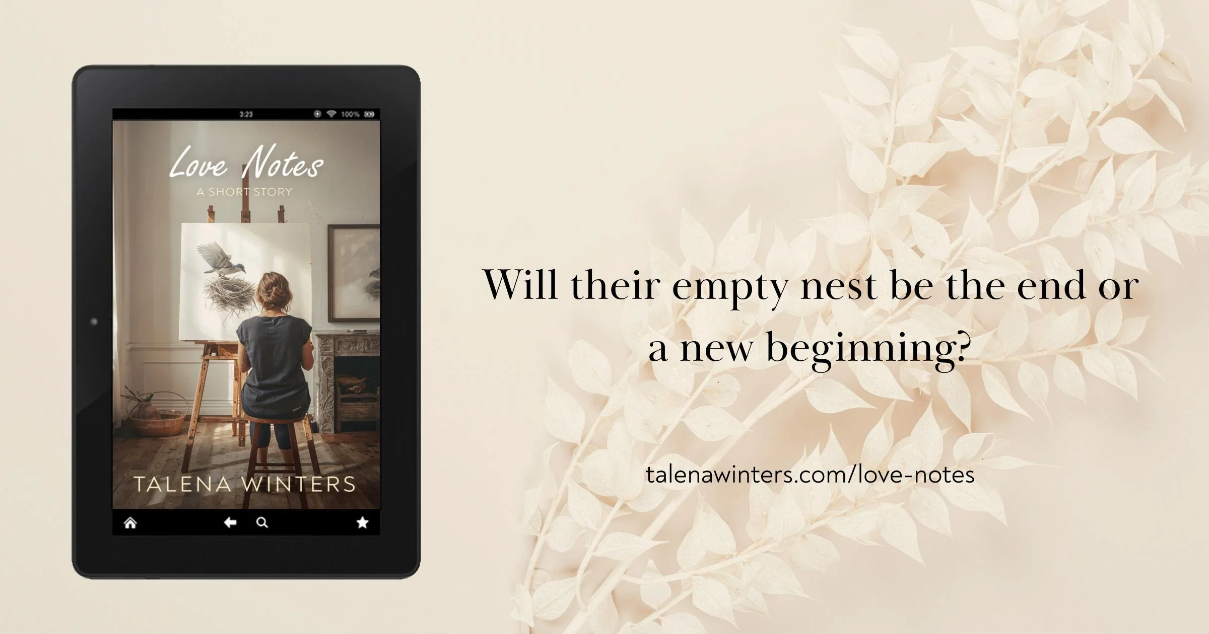 Will their empty nest be the end or a new beginning? Love Notes: A romantic women's fiction short story by Talena Winters.