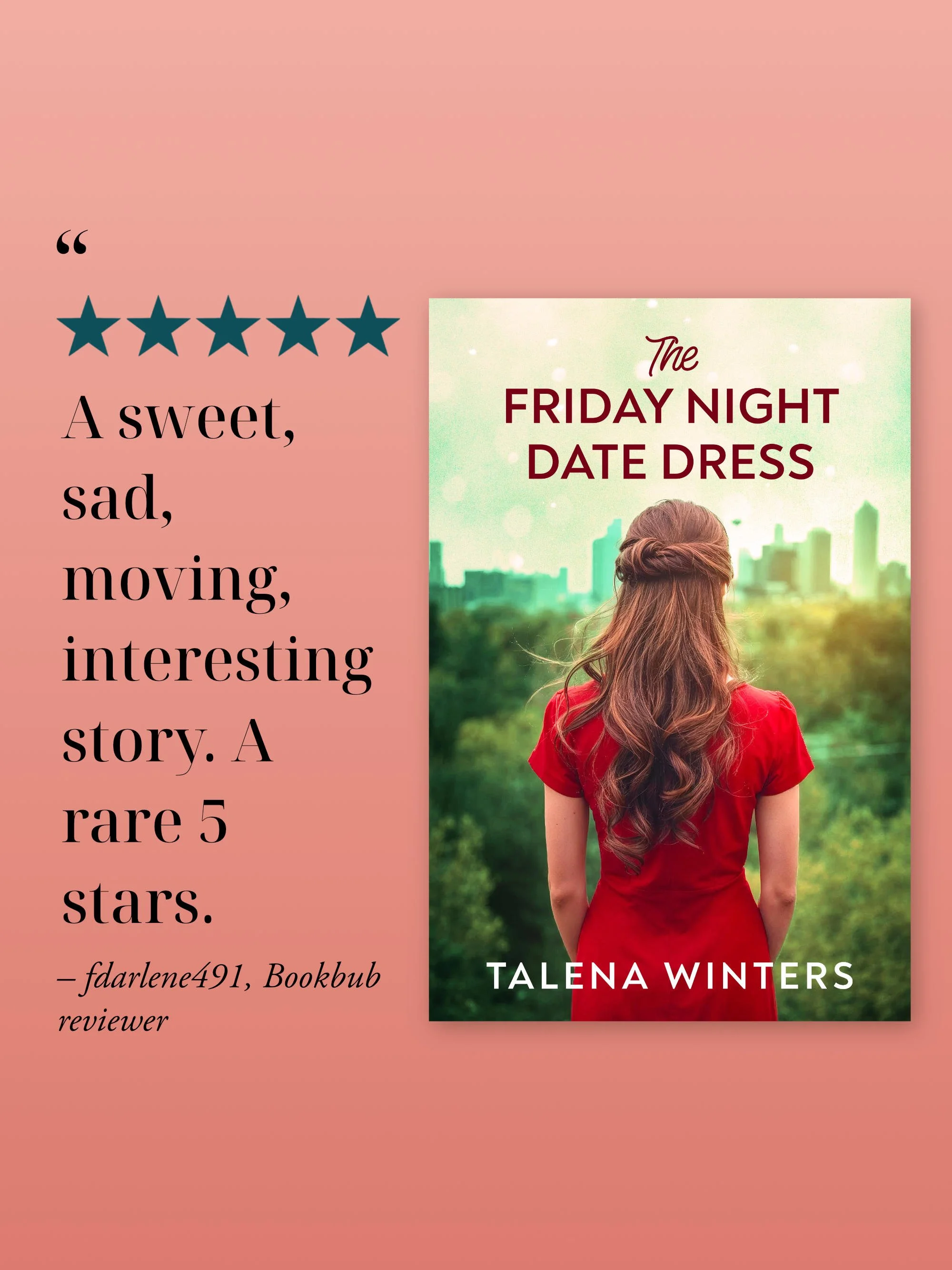 5 stars: “A sweet, sad, moving, interesting story. A rare 5 stars.” — fdarlene491, BookBub reviewer