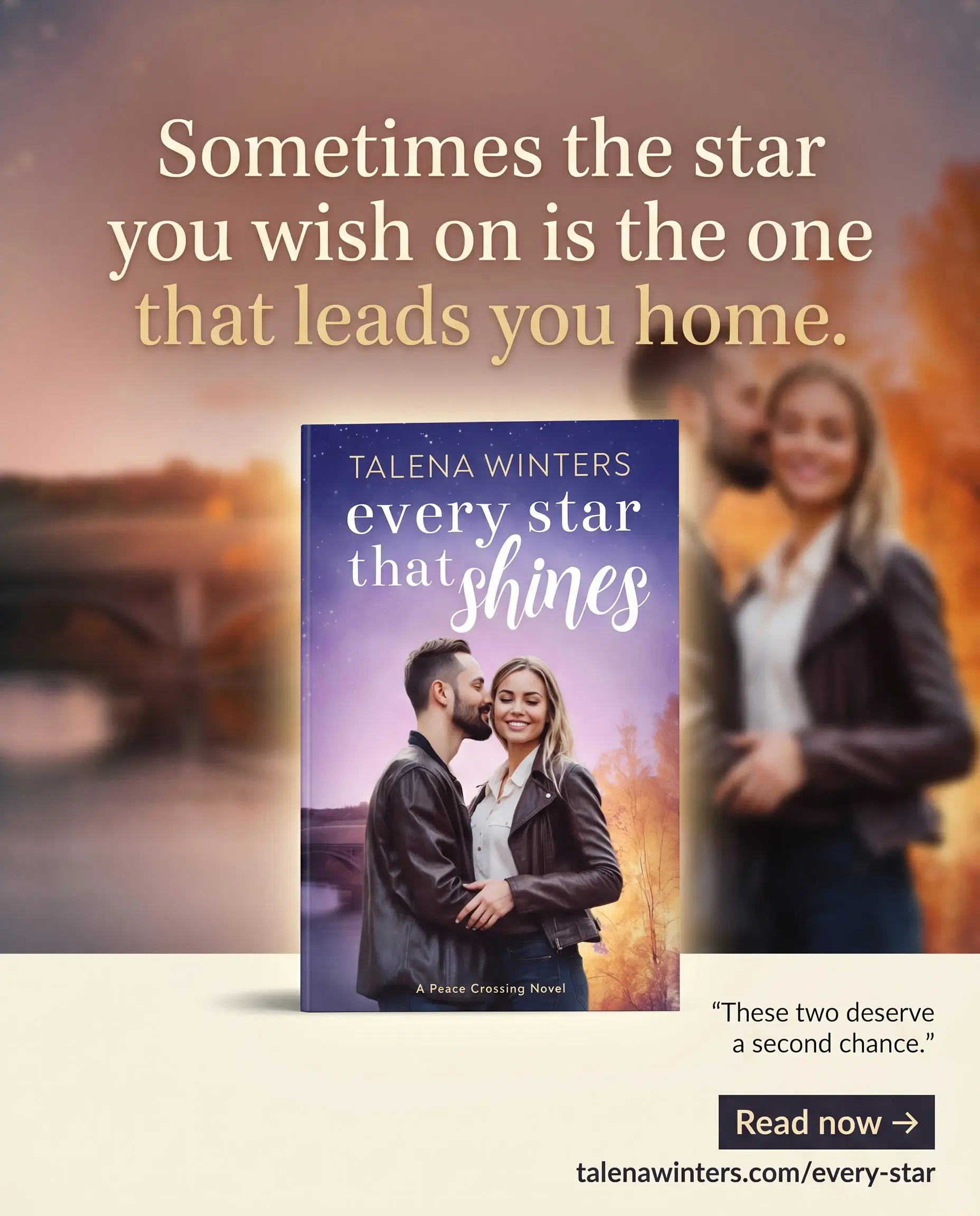 Sometimes the star you wish on is the one that leads you home. "These two deserve a second chance."