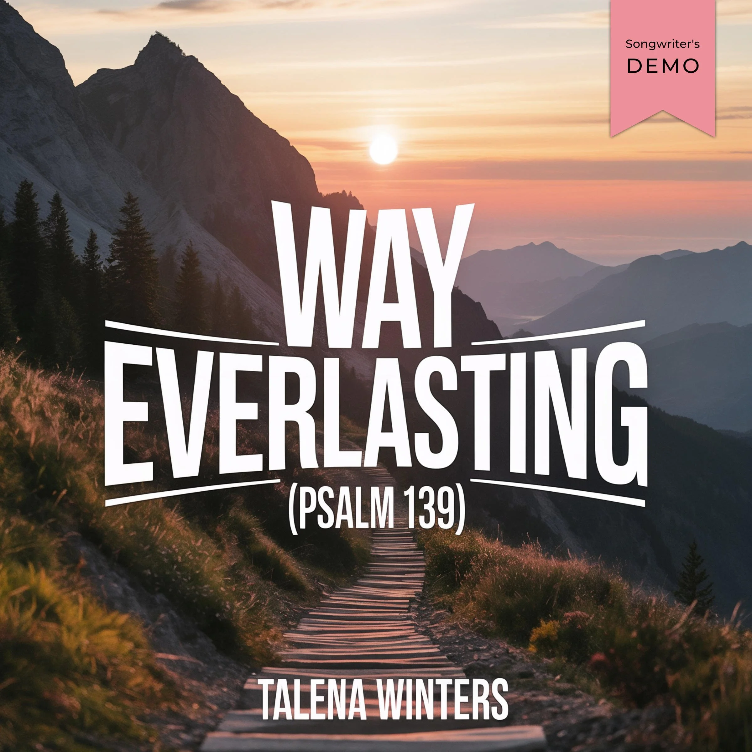 Way Everlasting (Psalm 139) [Songwriter Demo]: Praise and Worship ...
