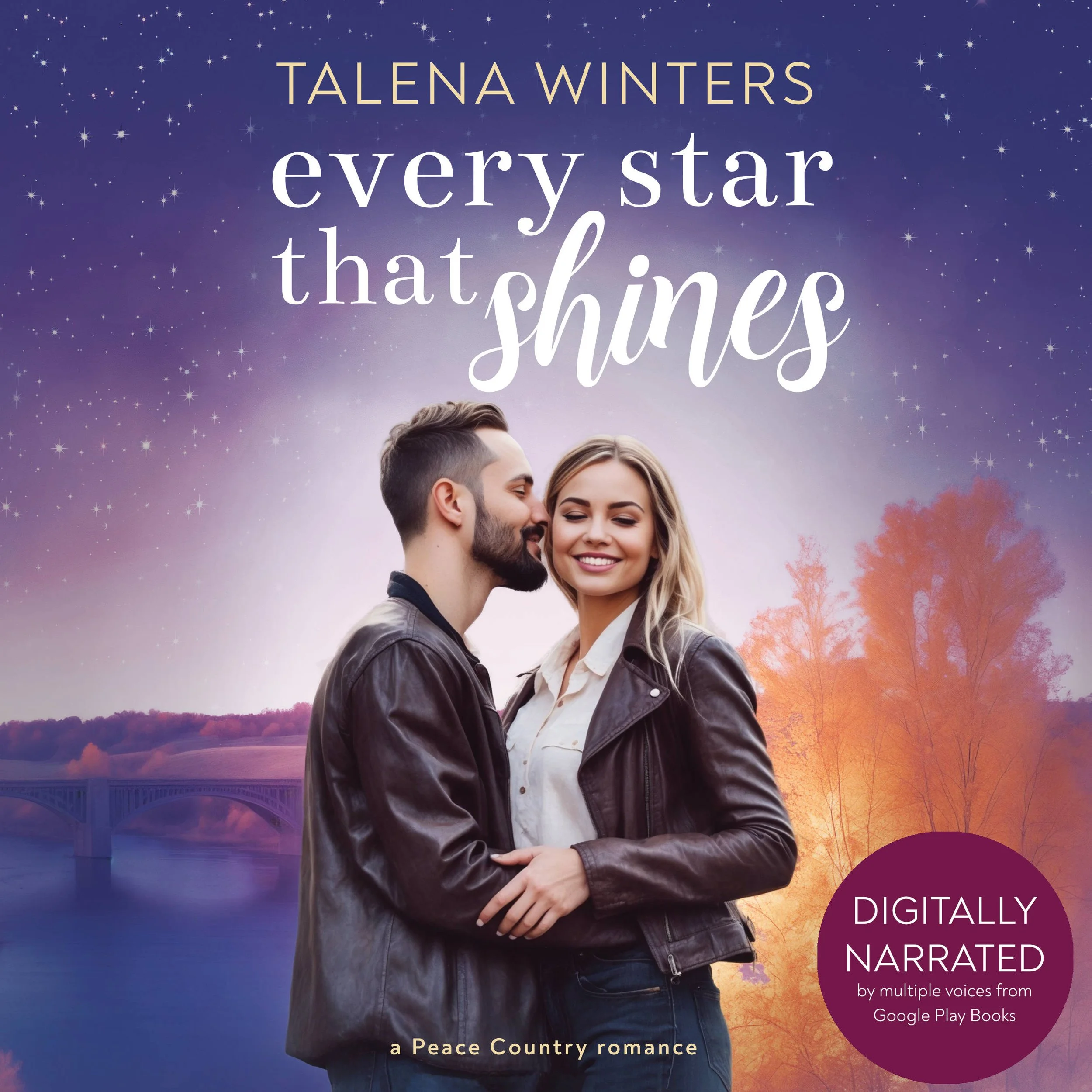 Digital audiobook cover: A smiling Caucasian couple stand in front of a river in autumn under a starry purple sky. Text: Every Star that Shines (a Peace Country Romance) by Talena Winters.