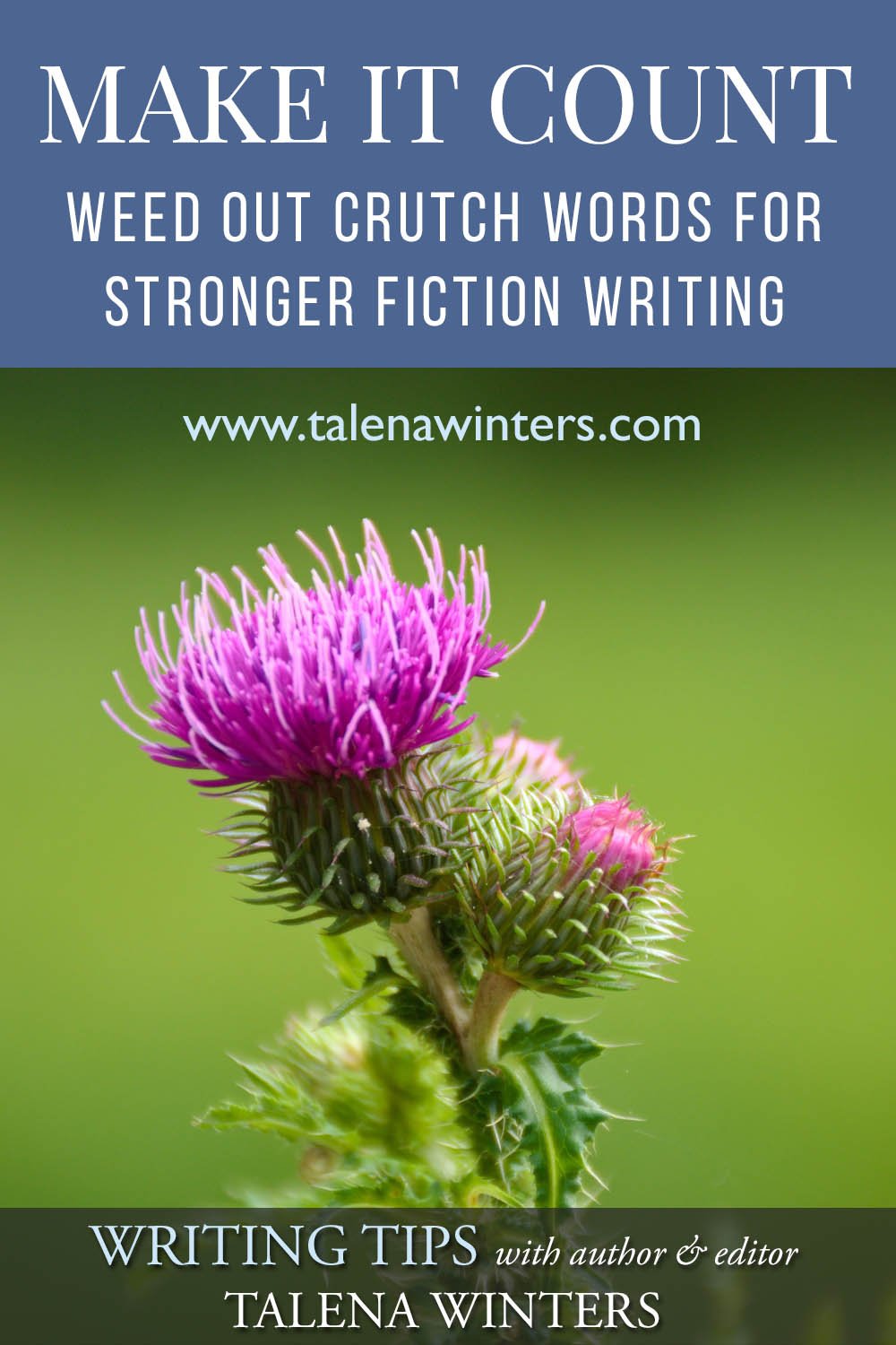 Make It Count: Weed Out Crutch Words for Stronger Fiction Writing