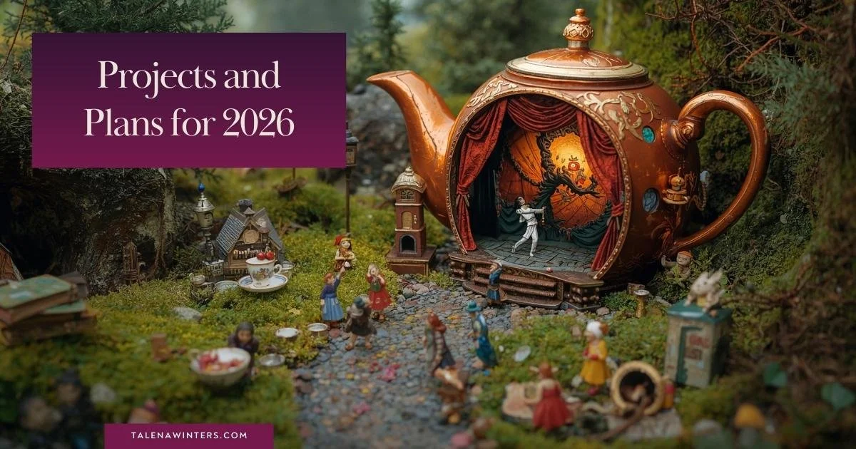 Projects and Plans for 2026. Read the post inside the Books and Tea League on talenawinters.com.