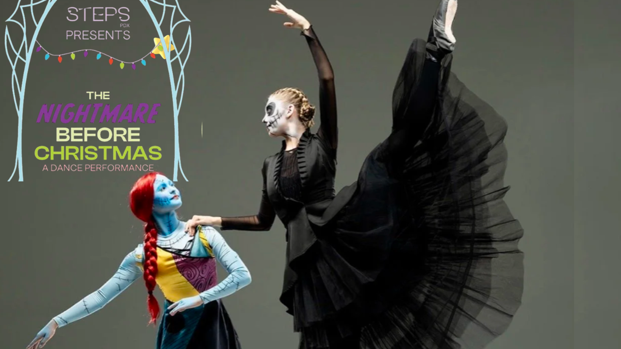 Steps PDX Presents: The Nightmare Before Christmas