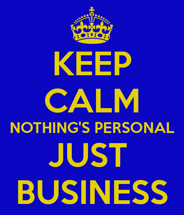 Heroic Moment: It's Nothing Personal, It's Just Business