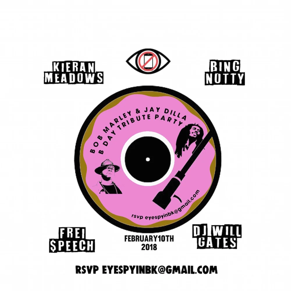 EYESPY the party || J Dilla x Bob Marley Bday Tribute Party