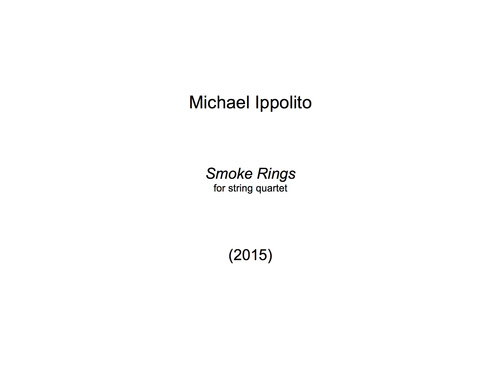 Smoke Rings (String Quartet) - Performance Materials