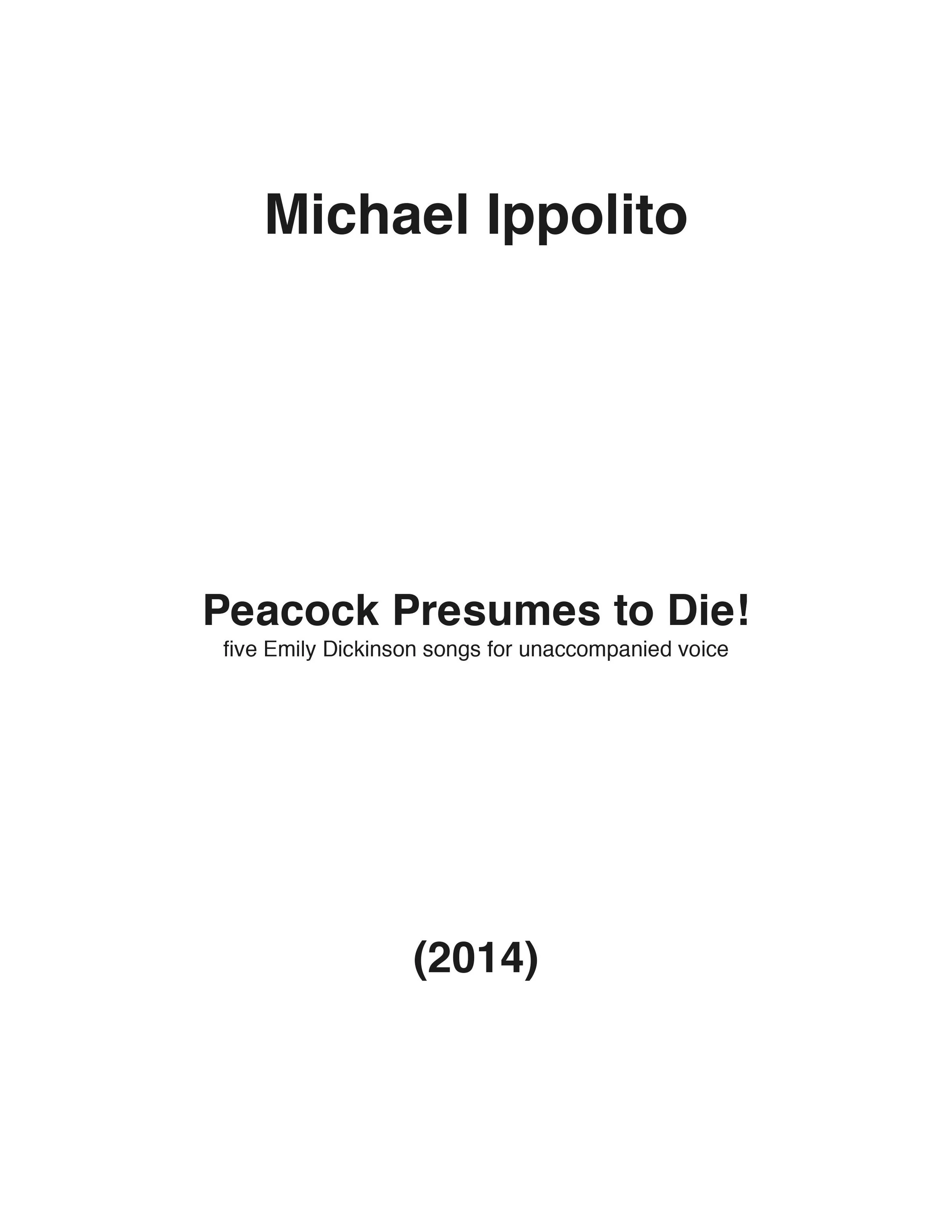 Peacock Presumes to Die! for solo voice 