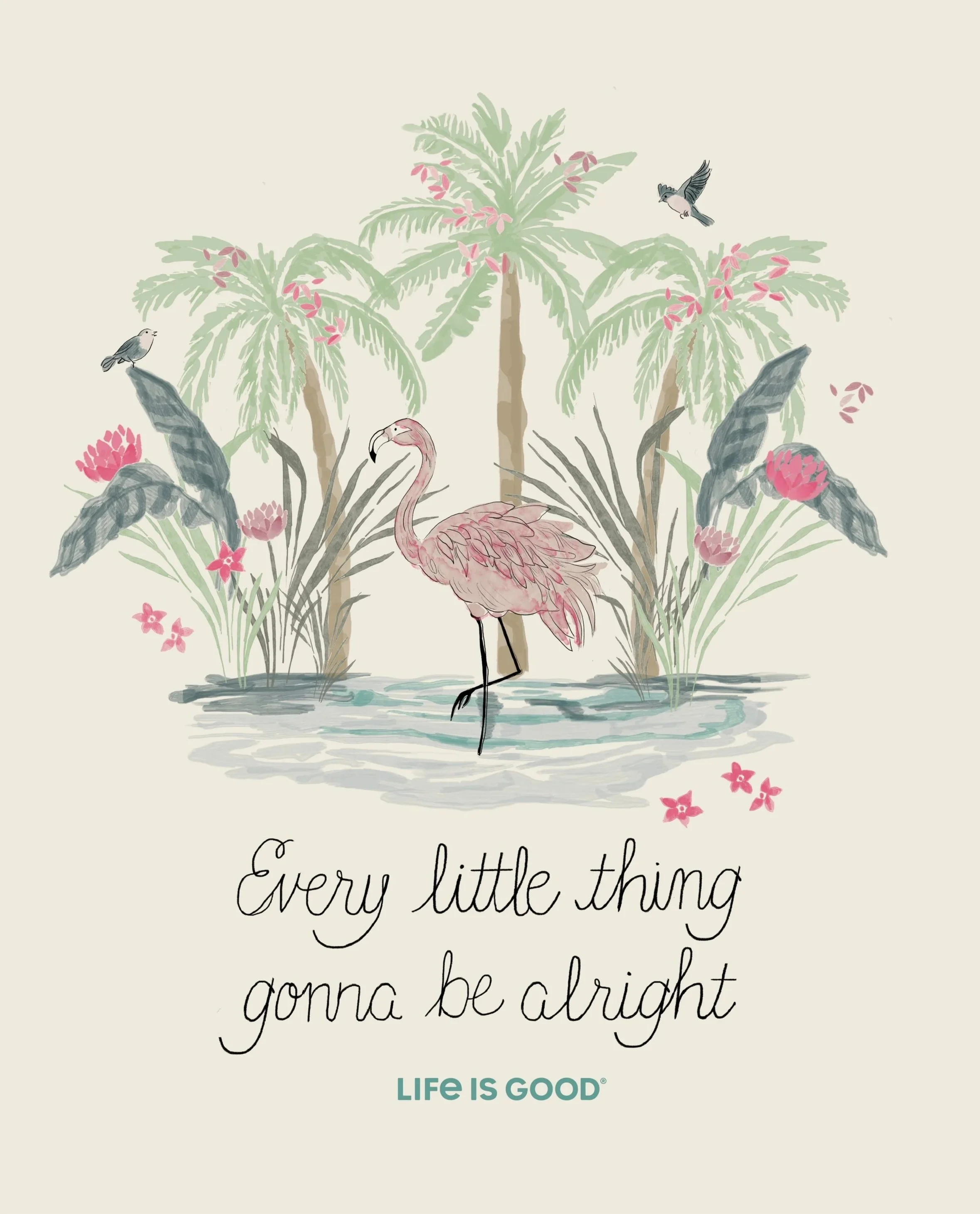 Life Is Good - Every Little Thing (Copy)