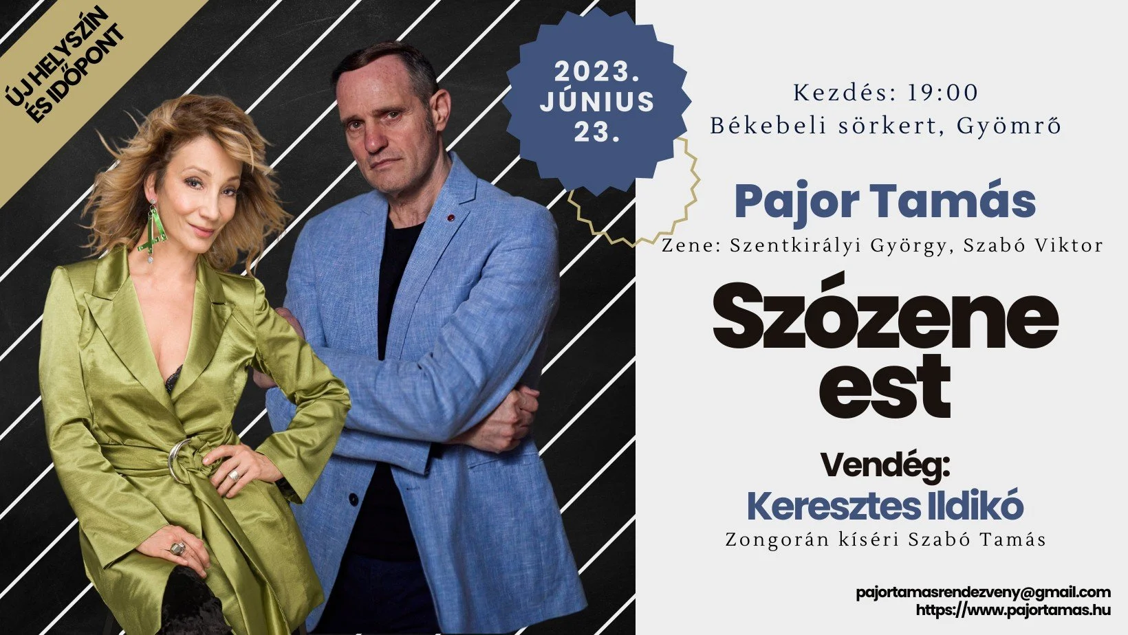 Pajor Tamás és Keresztes Ildikó Szózene Estje • 2023.06.23. • Békebeli sörkert, Gyömrő